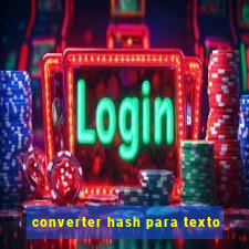 converter hash para texto